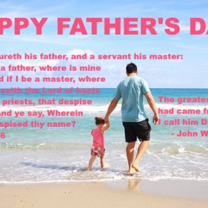 Celebrating Father’s Day – June 2017