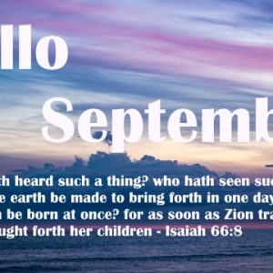 Welcome to the month of September 2018