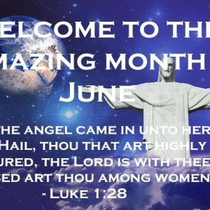 Welcome to the Amazing Month of June